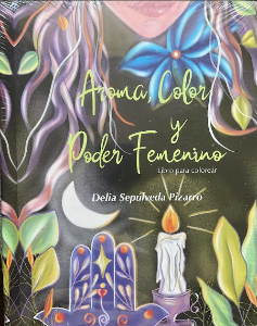 Aroma, Color y Poder Femenino